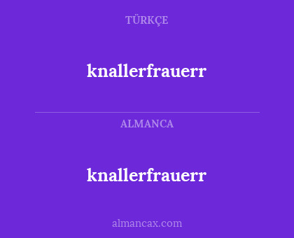 knallerfrauerr - knallerfrauerr