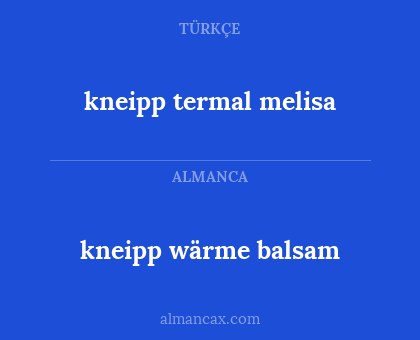 kneipp wärme balsam - kneipp termal melisa