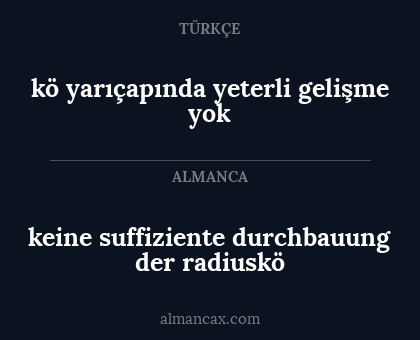 keine suffiziente durchbauung der radiuskö - kö yarıçapında yeterli gelişme yok