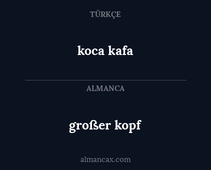 koca kafa - großer kopf