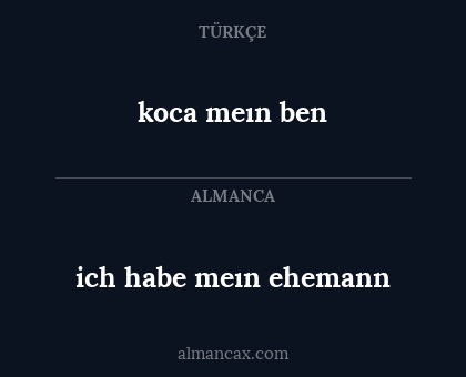 ich habe meın ehemann - koca meın ben