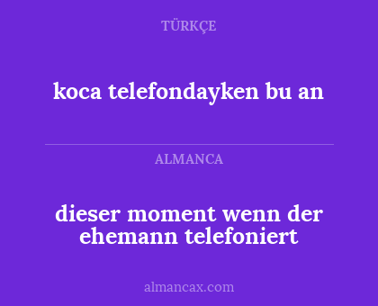 dieser moment wenn der ehemann telefoniert - koca telefondayken bu an