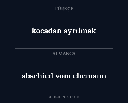 kocadan ayrılmak - abschied vom ehemann