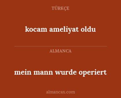 mein mann wurde operiert - kocam ameliyat oldu