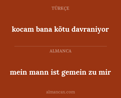 kocam bana kötu davraniyor - mein mann ist gemein zu mir