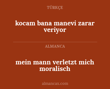 kocam bana manevi zarar veriyor - mein mann verletzt mich moralisch