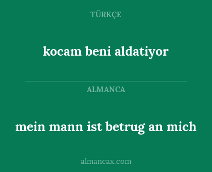 mein mann ist betrug an mich - kocam beni aldatiyor