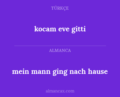 mein mann ging nach hause - kocam eve gitti