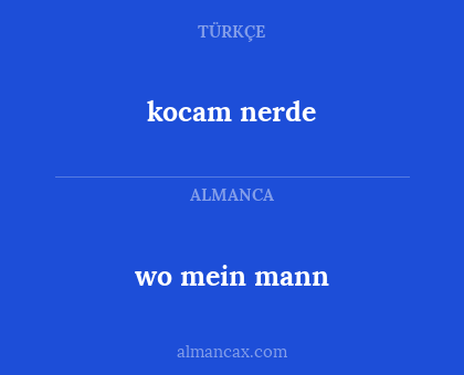 kocam nerde - wo mein mann