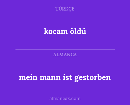 kocam öldü - mein mann ist gestorben