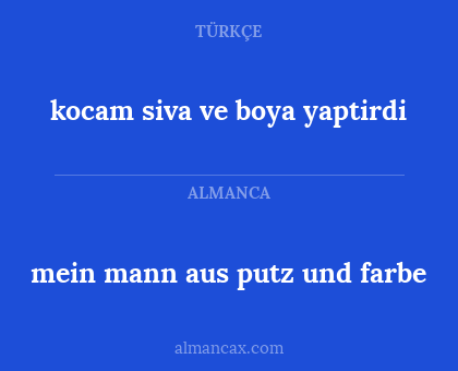 mein mann aus putz und farbe - kocam siva ve boya yaptirdi