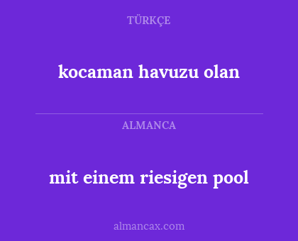 kocaman havuzu olan - mit einem riesigen pool