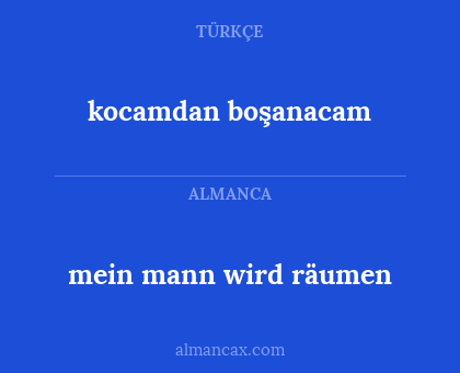 kocamdan boşanacam - mein mann wird räumen