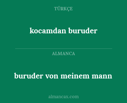 kocamdan buruder - buruder von meinem mann