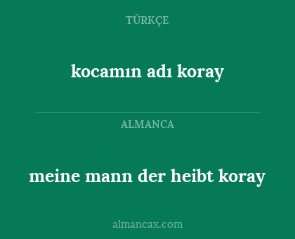 kocamın adı koray - meine mann der heibt koray