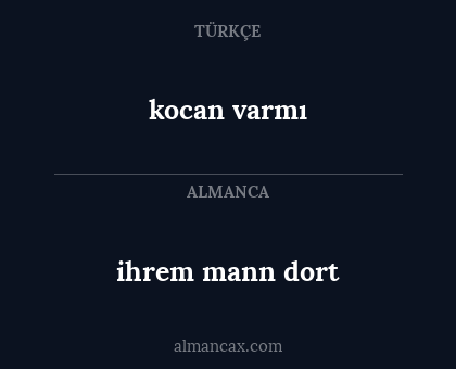 kocan varmı - ihrem mann dort