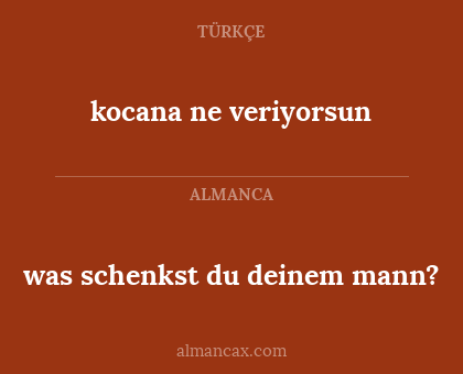 kocana ne veriyorsun - was schenkst du deinem mann?