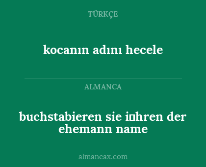 kocanın adını hecele - buchstabieren sie i̇hren der ehemann name