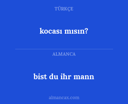kocası mısın? - bist du ihr mann
