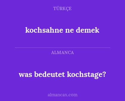 kochsahne ne demek - was bedeutet kochstage?