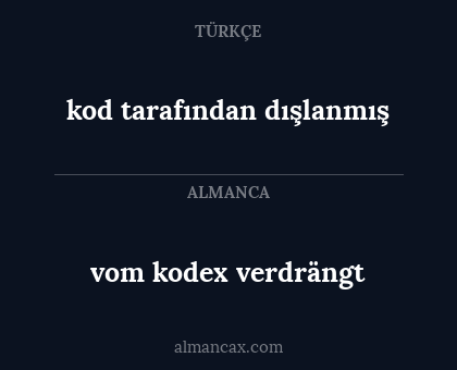 vom kodex verdrängt - kod tarafından dışlanmış