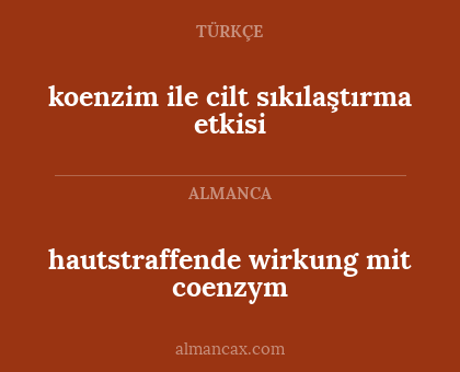 koenzim ile cilt sıkılaştırma etkisi - hautstraffende wirkung mit coenzym