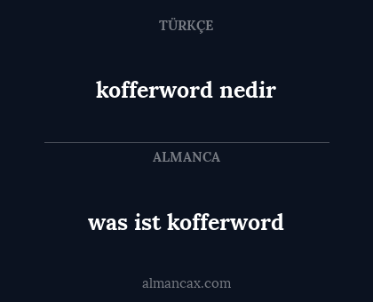 kofferword nedir - was ist kofferword