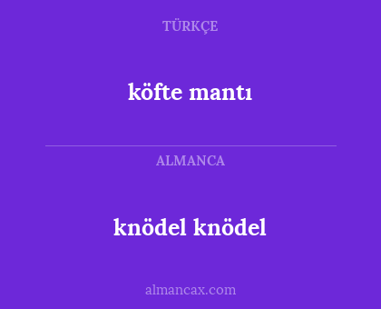 knödel knödel - köfte mantı