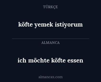 ich möchte köfte essen - köfte yemek istiyorum