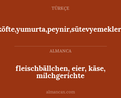 fleischbällchen, eier, käse, milchgerichte - köfte,yumurta,peynir,sütevyemekleri