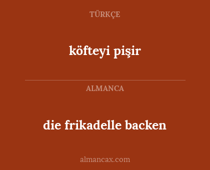 die frikadelle backen - köfteyi pişir