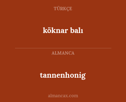 köknar balı - tannenhonig