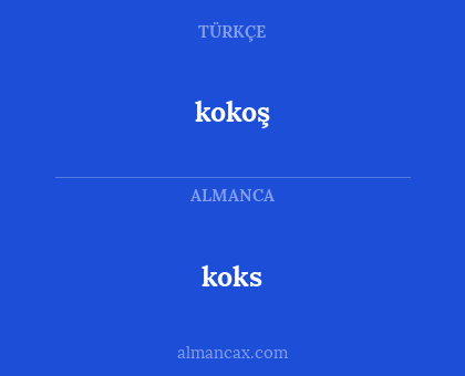 koks - kokoş