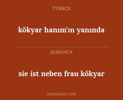 kökyar hanım'ın yanında - sie ist neben frau kökyar