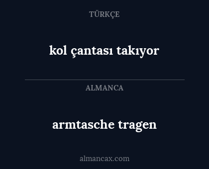 armtasche tragen - kol çantası takıyor