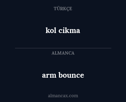 kol cikma - arm bounce