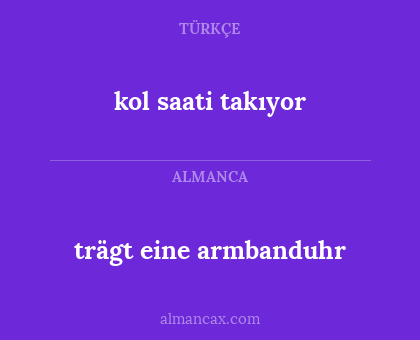 trägt eine armbanduhr - kol saati takıyor
