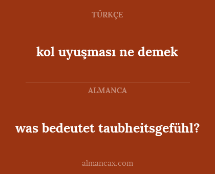 kol uyuşması ne demek - was bedeutet taubheitsgefühl?