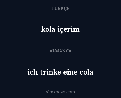 ich trinke eine cola - kola içerim