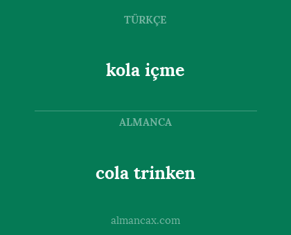 cola trinken - kola içme