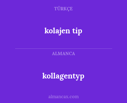 kollagentyp - kolajen tip