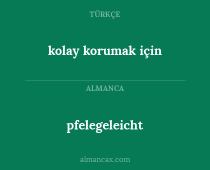pfelegeleicht - kolay korumak için
