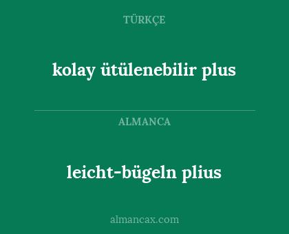 leicht-bügeln plius - kolay ütülenebilir plus