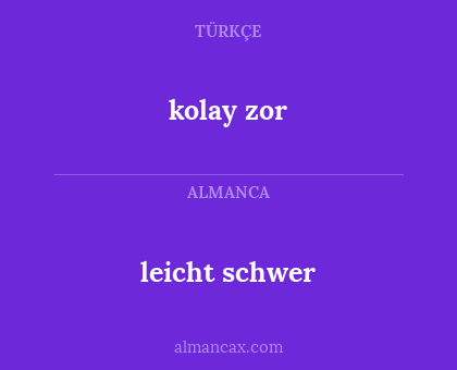kolay zor - leicht schwer