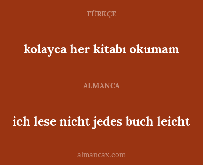 ich lese nicht jedes buch leicht - kolayca her kitabı okumam