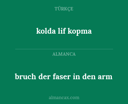 kolda lif kopma - bruch der faser in den arm
