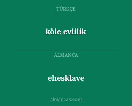 köle evlilik - ehesklave