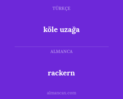 rackern - köle uzağa