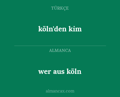 wer aus köln - köln'den kim