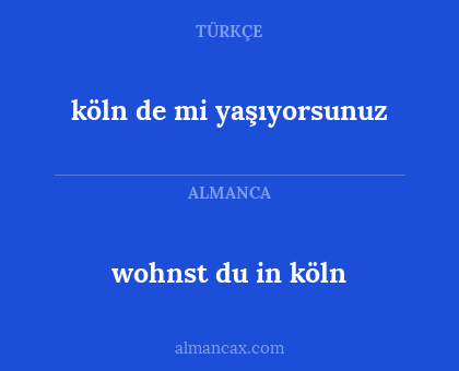 wohnst du in köln - köln de mi yaşıyorsunuz